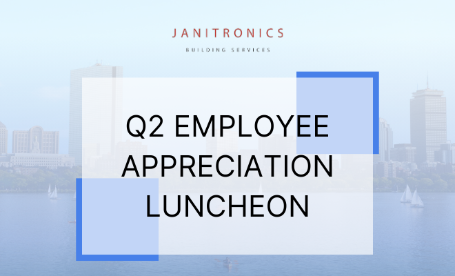 Janitronics hosts a Q2 Employee Appreciation Luncheon to recognize staff contributions